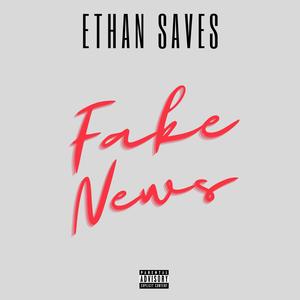 Fake News (Explicit)