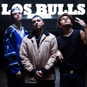 Los Bulls (Explicit)