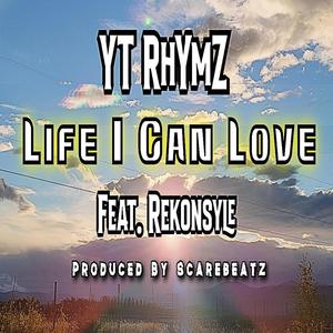 Life I Can Love (feat. Rekonsyle) [Explicit]