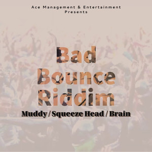 Bad Bounce Riddim