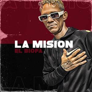 La Mision (Explicit)