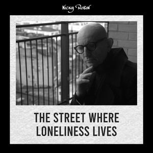 The Street Where Loneliness Lives