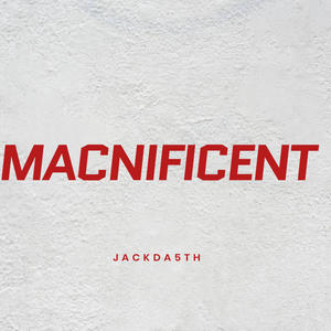 MACNIFICENT (Explicit)