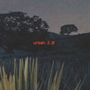 URBAN 2.0 (Explicit)