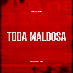 Toda Maldosa (Explicit)