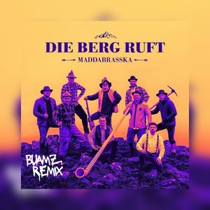 Die Berg ruft (Buamz Remix)