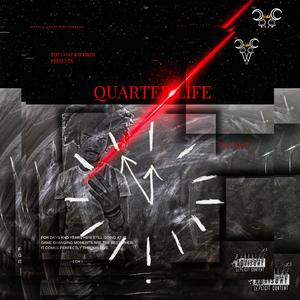 Quarter Life (Explicit)