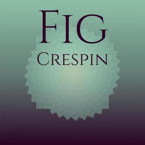 Fig Crespin