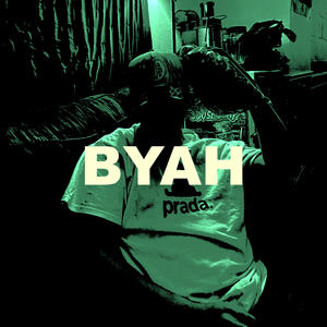 BYAH (Explicit)