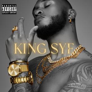 KING SYE (Explicit)