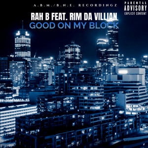 GOOD ON MY BLOCK (Explicit)
