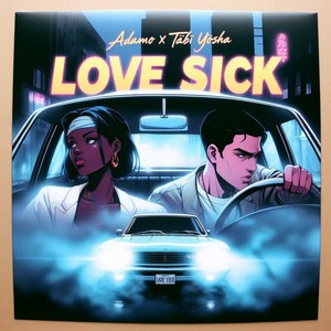Love Sick (Explicit)