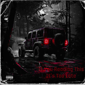 If You Reading This It's Too Late (Explicit)