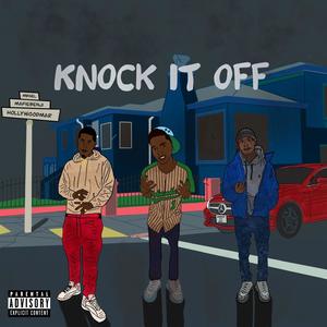 Knock It Off (Explicit)