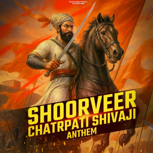 Shoorveer Chhatrapati Shivaji Anthem