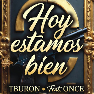 Hoy estamos bien (Explicit)