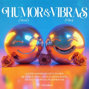 Humor & Vibras (Mood & Vibes) [Explicit]