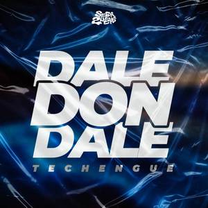 Dale Don Dale (Techengue)