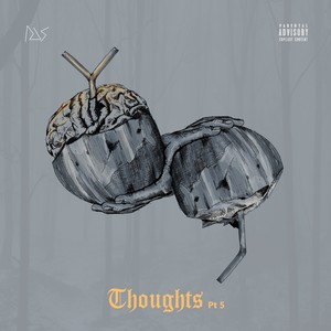 Thoughts, Pt. 5 (Explicit)