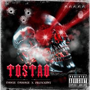 TOSTAO (feat. Dante Damage) [Explicit]