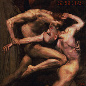 Sordid Past (Explicit)
