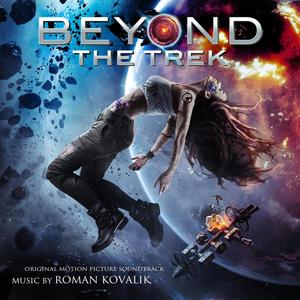 Beyond the Trek (Original Motion Picture Soundtrack)