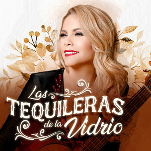 Las Tequileras De La Vidrio