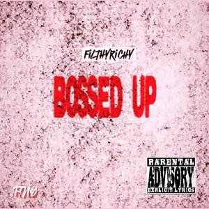 Bossed Up (Explicit)