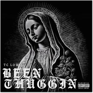 Been Thuggin' (Explicit)