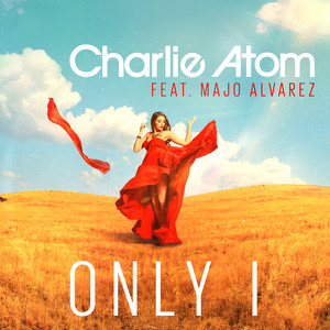 Only I (Extended Mix)