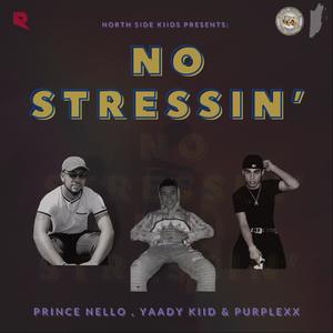 No Stressin'(feat. Prince Nello & Purplexx)