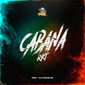 Cabaña RKT (Remix) [Explicit]