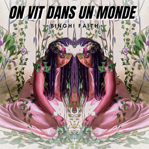 On vit dans un monde