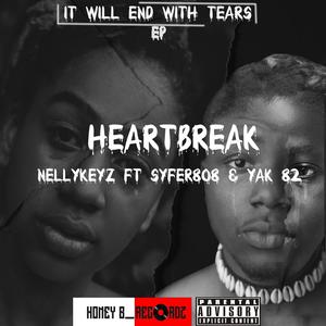 Heartbreak (feat. Syfer808 & Yak 82)