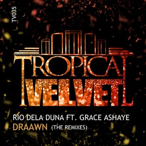 Draawn (Deeptrak & Paul Hardcastle Jr Deepsax Remix|The Remixes)