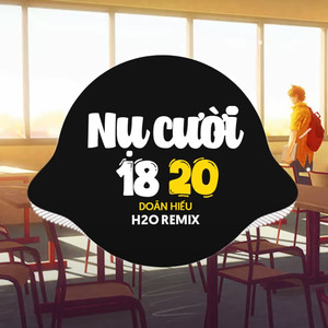 Nụ Cười 18 20 (Remix Vinahouse)