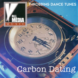 Carbon Dating: Throbbing Dance Tunes