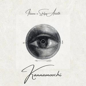 Kannamoochi (feat. Shilpa Ananth)