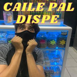 CAILE PAL DISPE (Explicit)