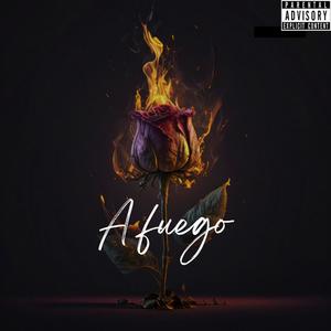 A FUEGO (feat. KAPEO & KRONIKO) (Explicit)
