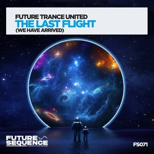 The Last Flight (We Have Arrived) (Extended Mix)