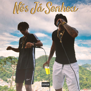 Nós Já Sonhou (Explicit)