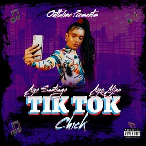 Tik Tok Chick (feat. Ayo Aljan) [Explicit]