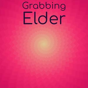 Grabbing Elder
