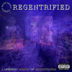 ReGentrified (Explicit)