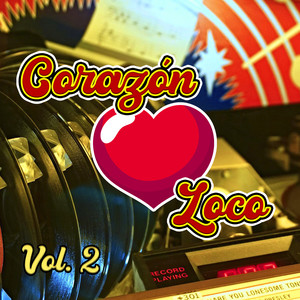 Corazón Loco, Vol.2