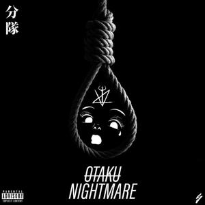 Otaku Nightmare (Explicit)