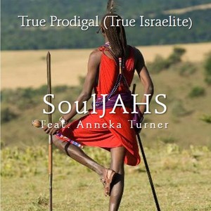 True Prodigal (True Israelite)