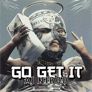 Go Get It (Explicit)