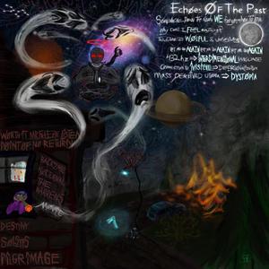 Echoes Of The Past (Explicit)
